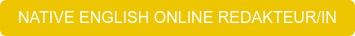 NATIVE ENGLISH ONLINE REDAKTEUR/IN