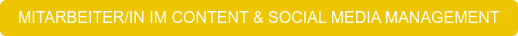 MITARBEITER/IN IM CONTENT & SOCIAL MEDIA MANAGEMENT