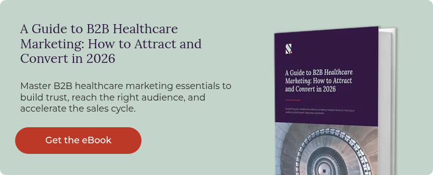 A Guide to B2B Healthcare Marketing: How to Attract and Convert in 2026