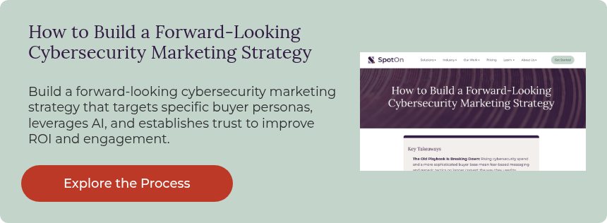 How to Build a Forward-Looking Cybersecurity Marketing Strategy
