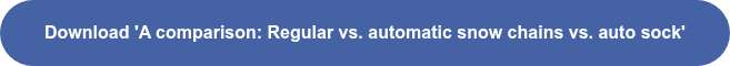 Download 'A comparison: Regular vs. automatic snow chains vs. auto sock'