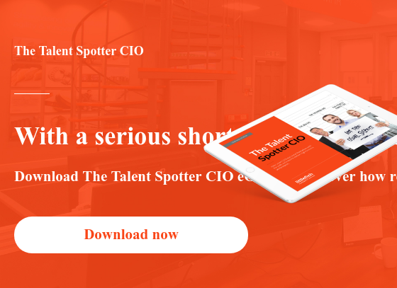 The Talent Spotter IT Leader  With a serious shortage of available IT talent, getting the skills your  business needs is a skill in itself.  Download The Talent Spotter IT Leader eGuide to discover how resourceful IT  leaders can find effective solutions. Download now