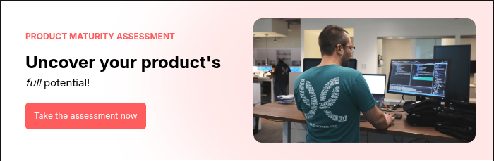 PRODUCT MATURITY ASSESSMENT