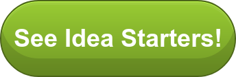 See Idea Starters!