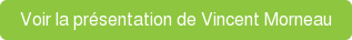 Voir la présentation de Vincent Morneau