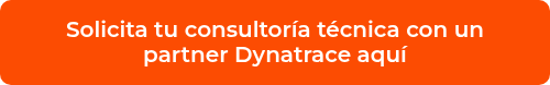 <p>Solicita tu consultoría técnica con un partner Dynatrace aquí</p>