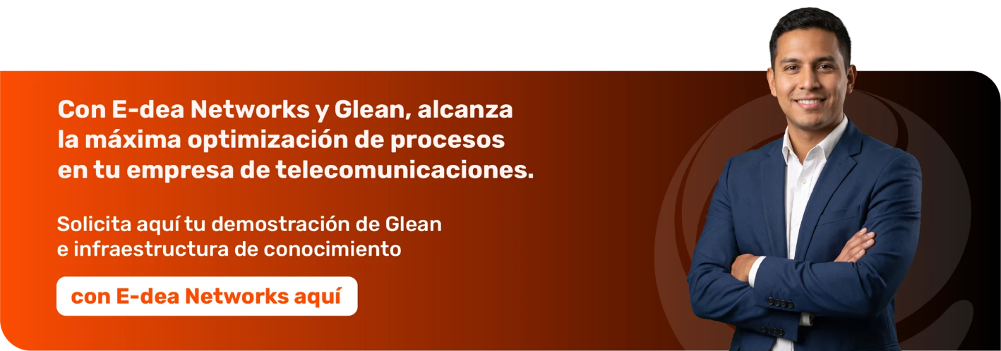Optimización de procesos repetitivos de soporte TI en telecomunicaciones con agentes de IA no-code de E-dea Networks y Glean.