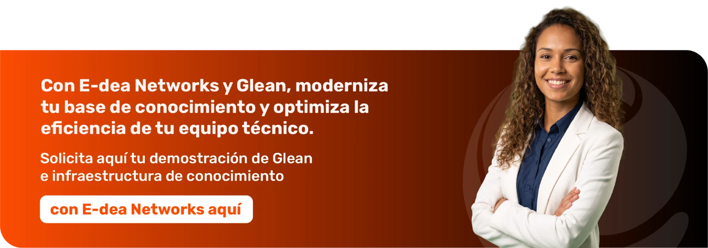 Modernización de base de conocimiento e indexación continua con IA corporativa para telecomunicaciones con E-dea Networks y Glean.