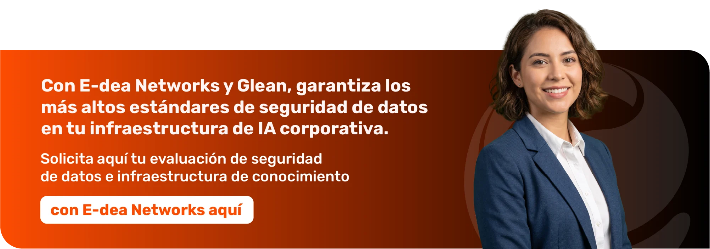Arquitectura de seguridad de datos, cifrado y certificaciones para la implementación de IA corporativa en telecomunicaciones con E-dea Networks y Glean.