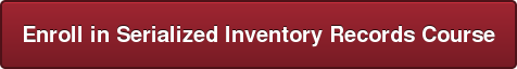 Enroll in Serialized Inventory Records Course