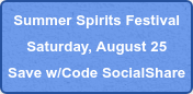Summer Spirits Festival Saturday, August 25 Save w/Code SocialShare
