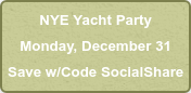 NYE Yacht Party Monday, December 31 Save w/Code SocialShare