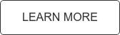 LEARN MORE