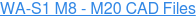 WA-S1 M8 - M20 CAD Files
