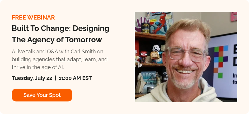 FREE WEBINAR Built To Change: Designing The Agency of Tomorrow