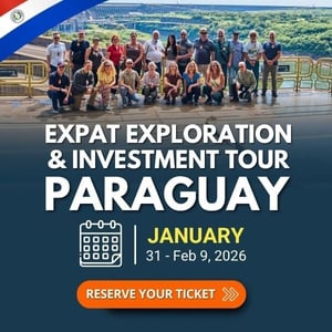 Expat Exploration & Investment Tour Paraguay