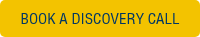 BOOK A DISCOVERY CALL