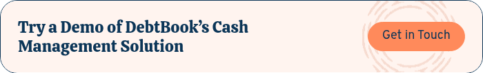 Try a Demo of DebtBook’s Cash Management Solution
