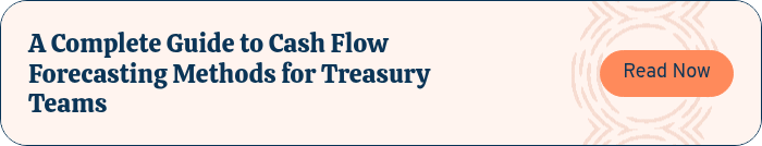 A Complete Guide to Cash Flow Forecasting Methods for Treasury Teams