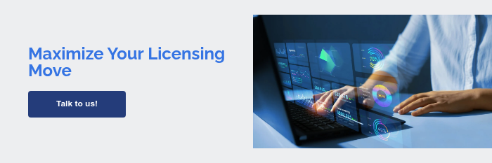 Maximize Your Licensing Move  