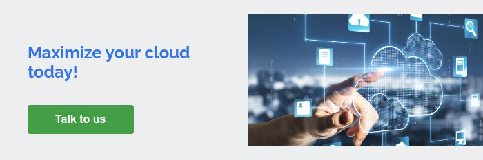 Maximize your cloud today!