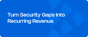 <p style="text-align: left; line-height: 1.2;"><span style="font-weight: normal;"><br></span><span style="font-size: 21px; font-family: Nohemi;">Turn Security Gaps Into Recurring Revenue&nbsp;<br></span><span style="font-size: 21px; font-family: Nohemi;"><br></span></p>