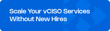 <p style="text-align: left; line-height: 1.2;"><span style="font-weight: normal;"></span><span style="font-size: 21px; font-family: Nohemi;">Scale Your vCISO Services Without New Hires</span><span style="font-size: 21px; font-family: Nohemi;"><br></span></p>