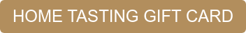 HOME TASTING GIFT CARD