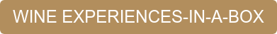 WINE EXPERIENCES-IN-A-BOX
