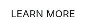 LEARN MORE