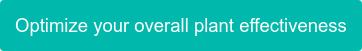 Optimize your overall plant effectiveness