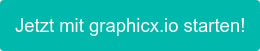 Jetzt mit graphicx.io starten!