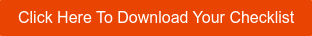 Click Here To Download Your Checklist