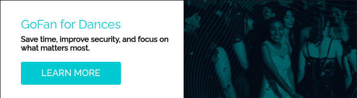 GoFan for Dances Save time, improve security, and focus on what matters most.  