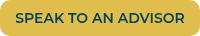 SPEAK TO AN ADVISOR