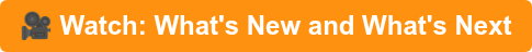  Watch: What's New and What's Next