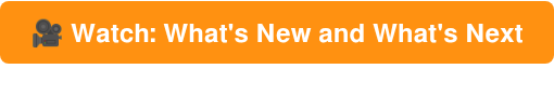 🎥 Watch: What's New and What's Next