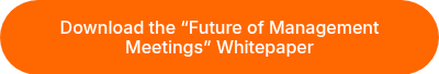 Download the “Future of Management Meetings” Whitepaper