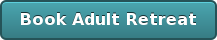 Book Adult Retreat