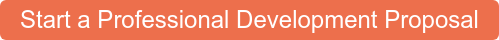 Start a Professional Development Proposal