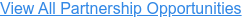 View All Partnership Opportunities