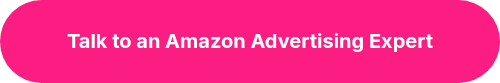 Talk to an Amazon Advertising Expert