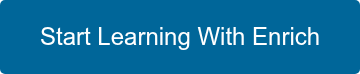 Start Learning With Enrich