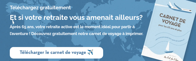 Téléchargez gratuitement Et si votre retraite vous amenait ailleurs? Après 65 ans, votre retraite active est le moment idéal pour partir à l’aventure ! Découvrez gratuitement notre carnet de voyage à imprimer.
