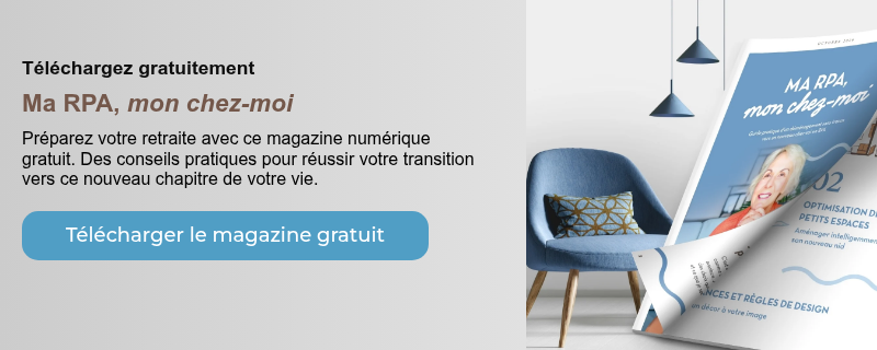 Téléchargez gratuitement Ma RPA, mon chez-moi Préparez votre retraite avec ce magazine numérique gratuit. Des conseils pratiques pour réussir votre transition vers ce nouveau chapitre de votre vie.