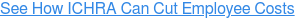 See How ICHRA Can Cut Employee Costs
