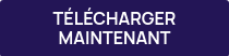 TÉLÉCHARGER MAINTENANT