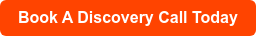 Book A Discovery Call Today