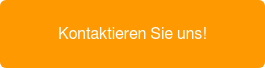 Kontaktieren Sie uns!