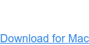 Download for Mac